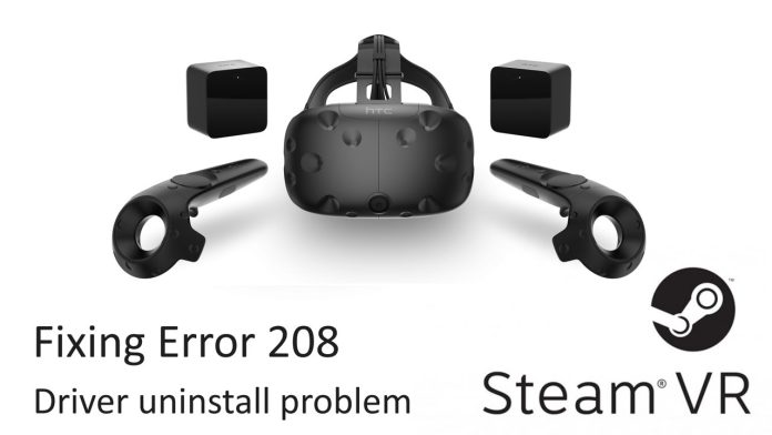 Fixing Error 208. HTC Vive driver uninstall problem